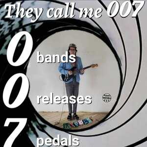 Theycallme007